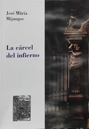 Seller image for LA CRCEL DEL INFIERNO for sale by ABACO LIBROS USADOS