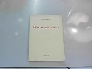 Seller image for l'ombre de la lumire ( pomes) for sale by JLG_livres anciens et modernes