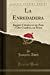 Seller image for La Enredadera: Juguete Cómico en un Acto y Dos Cuadros, en Prosa (Classic Reprint) (Spanish Edition) [Soft Cover ] for sale by booksXpress