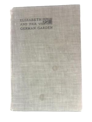 Bild des Verkufers fr Elizabeth and Her German Garden zum Verkauf von World of Rare Books