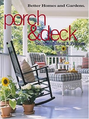 Seller image for Porch & Deck: Decorating Ideas and Projects for sale by Reliant Bookstore