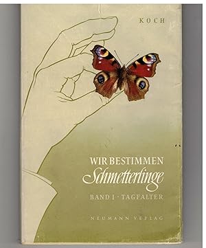 Immagine del venditore per Wir bestimmen Schmetterlinge . Band I: Tagfalter Deutschlands venduto da Bcherpanorama Zwickau- Planitz
