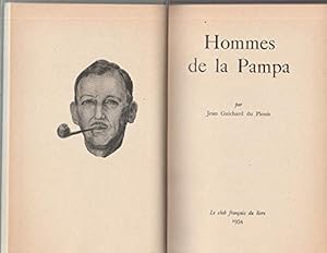 Seller image for Hommes de la Pampa. Le club franais du livre. 1954. Reliure toile de l'diteur. 303 pages. Jaquette lgrement dfrachie. (Club, Littratu for sale by Ammareal