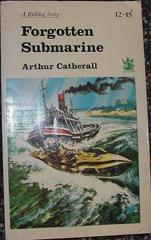 Imagen del vendedor de Forgotten Submarine ( A Bulldog Story ) a la venta por eclecticbooks