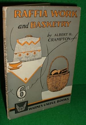 Imagen del vendedor de RAFIA WORK AND BASKETRY [ Warne's Useful Books Series No 7 ] a la venta por booksonlinebrighton