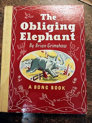 Bild des Verkufers fr The Obliging Elephant, A Bong Book zum Verkauf von Johnston's Arran Bookroom