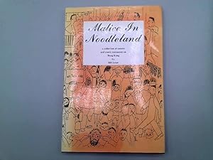 Imagen del vendedor de Malice in Noodleland (a collection of caustic and comic coments on Hong Kong) a la venta por Goldstone Rare Books