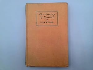 Image du vendeur pour The poetry of France, from Andr Ch nier to Pierre Emmanuel;: An anthology, mis en vente par Goldstone Rare Books