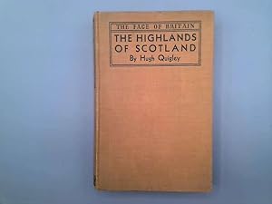 Image du vendeur pour The Highlands of Scotland (The Face of Britain) mis en vente par Goldstone Rare Books