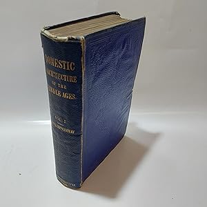 Seller image for Some Account of Domestic Architecture in England from the Conquest to the end of the Thirteenth Century for sale by Cambridge Rare Books