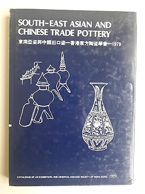 South-East Asian and Chinese Trade Pottery