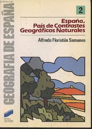 Imagen del vendedor de Espana, pais de contrastes geograficos naturales a la venta por Le-Livre