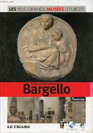 Bild des Verkufers fr Le Muse National du Bargello Florence - Collection les plus grands Muses d'Europe n37 - livre + dvd visite 360 mp3 audioguide. zum Verkauf von Le-Livre