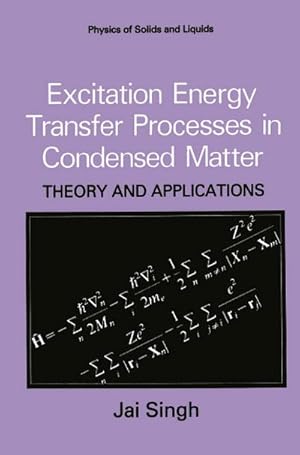 Bild des Verkufers fr Excitation Energy Transfer Processes in Condensed Matter zum Verkauf von Rheinberg-Buch Andreas Meier eK