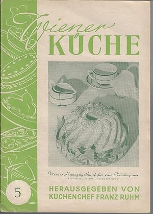 Seller image for Wiener Kche Heft 5 Herausgegeben von Kchenchef Franz Ruhm for sale by Eva's Bcherregal