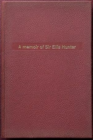 A Man and his Times: A memoir of Sir Ellis Hunter