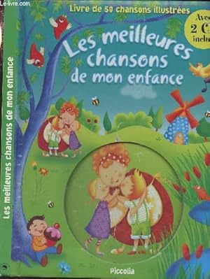 Bild des Verkufers fr Les meilleures chansons de mon enfance (Livre de 50 chansons illustres) zum Verkauf von Le-Livre