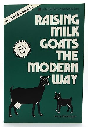 Immagine del venditore per Raising Milk Goats the Modern Way venduto da Book Nook