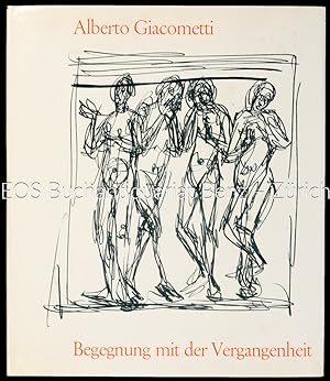 Begegnung mit der Vergangenheit. Kopien nach alter Kunst. Mit einer Einführung von Luigi Carluccio.