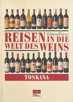 Imagen del vendedor de Reisen in die Welt des Weins: Toskana. Mit Fotos von Jan Bendermacher. a la venta por ANTIQUARIAT ERDLEN