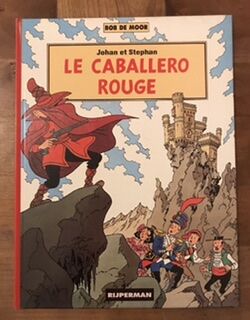 Le Caballero Rouge. EO