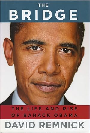 Seller image for The Bridge: The Life and Rise of Barack Obama for sale by The Haunted Bookshop, LLC