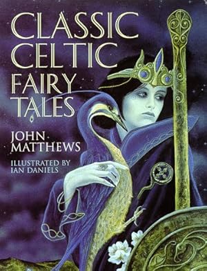 Seller image for Classic Celtic Fairy Tales for sale by Reliant Bookstore
