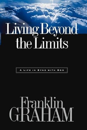 Imagen del vendedor de Living Beyond the Limits: A Life in Sync with God a la venta por Reliant Bookstore