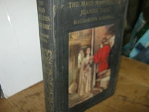 The Maid Marvellous Jeanne Darc