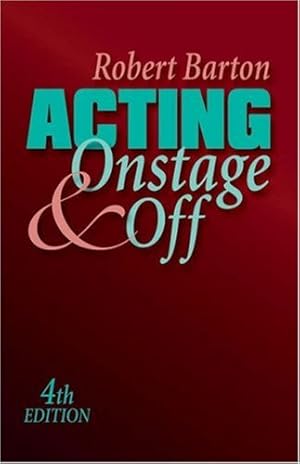 Image du vendeur pour Acting: Onstage and Off mis en vente par Reliant Bookstore
