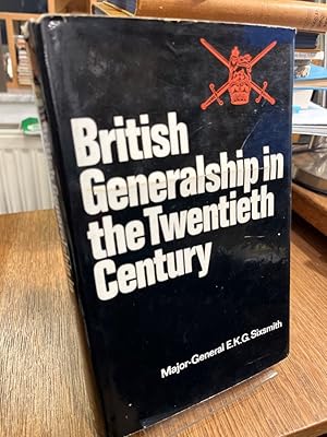 Imagen del vendedor de British Generalship in the Twentieth Century. a la venta por Altstadt-Antiquariat Nowicki-Hecht UG