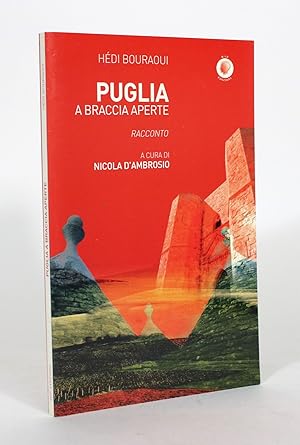 Bild des Verkufers fr Puglia a Braccia Aperte: Racconto zum Verkauf von Minotavros Books,    ABAC    ILAB