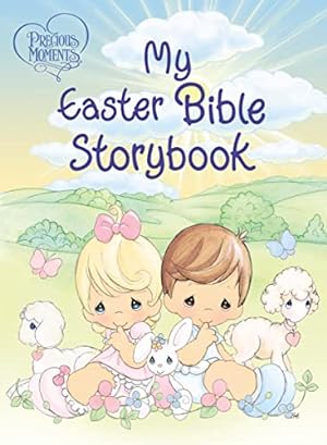 Seller image for Precious Moments: My Easter Bible Storybook for sale by Reliant Bookstore