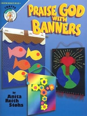 Seller image for Praise God With Banners (CPH Teaching Resource) for sale by Reliant Bookstore