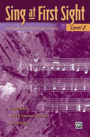Imagen del vendedor de Sing at First Sight, Level 2 : Foundations in Choral Sight-Singing a la venta por GreatBookPrices