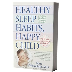 Image du vendeur pour Healthy Sleep Habits, Happy Child mis en vente par Reliant Bookstore