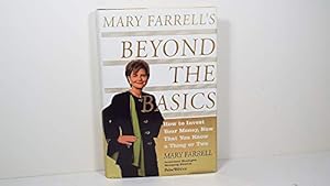 Image du vendeur pour Mary Farrell's Beyond the Basics: How to Invest Your Money, Now That You Know a Thing or Two mis en vente par Reliant Bookstore