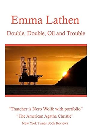 Seller image for Double, Double, Oil and Trouble: An Emma Lathen Best Seller (Emma Lathen: # 17 of 37) for sale by Reliant Bookstore