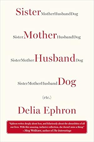 Seller image for Sister Mother Husband Dog: (Etc.) for sale by Reliant Bookstore