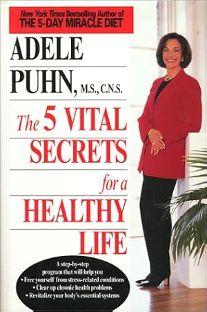 Image du vendeur pour 5 Vital Secrets for a Healthy Life mis en vente par Reliant Bookstore