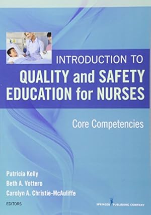 Immagine del venditore per Introduction to Quality and Safety Education for Nurses: Core Competencies venduto da Reliant Bookstore