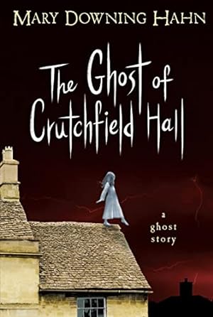 Seller image for The Ghost of Crutchfield Hall for sale by Reliant Bookstore