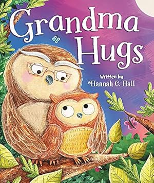 Imagen del vendedor de Grandma Hugs a la venta por Reliant Bookstore