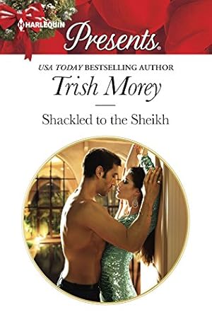 Seller image for Shackled to the Sheikh (Desert Brothers) for sale by Reliant Bookstore