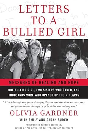 Imagen del vendedor de Letters to a Bullied Girl: Messages of Healing and Hope a la venta por Reliant Bookstore