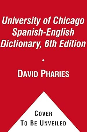 Immagine del venditore per The University of Chicago Spanish-English Dictionary, 6th Edition venduto da Reliant Bookstore