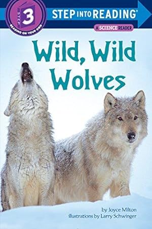 Bild des Verkufers fr Wild, Wild Wolves (Step into Reading) zum Verkauf von WeBuyBooks