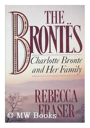 Seller image for The Brontes: Charlotte Bronte & Her Family for sale by Reliant Bookstore