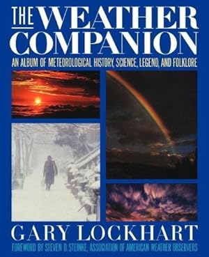 Seller image for Lockhart Weather Companion: An Album of Meteorological History, Science, Legend and Folklore (Wiley Science Editions) for sale by WeBuyBooks