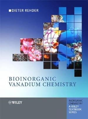 Seller image for Bioinorganic Vanadium Chemistry: 31 (Inorganic Chemistry: A Textbook Series) for sale by WeBuyBooks